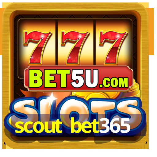 scout bet365